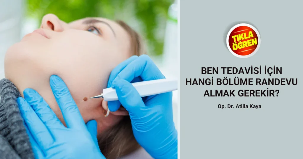 Ben tedavisi için tercih edilmesi gereken doktor ve bölüm bilgisine yer verilmektedir.